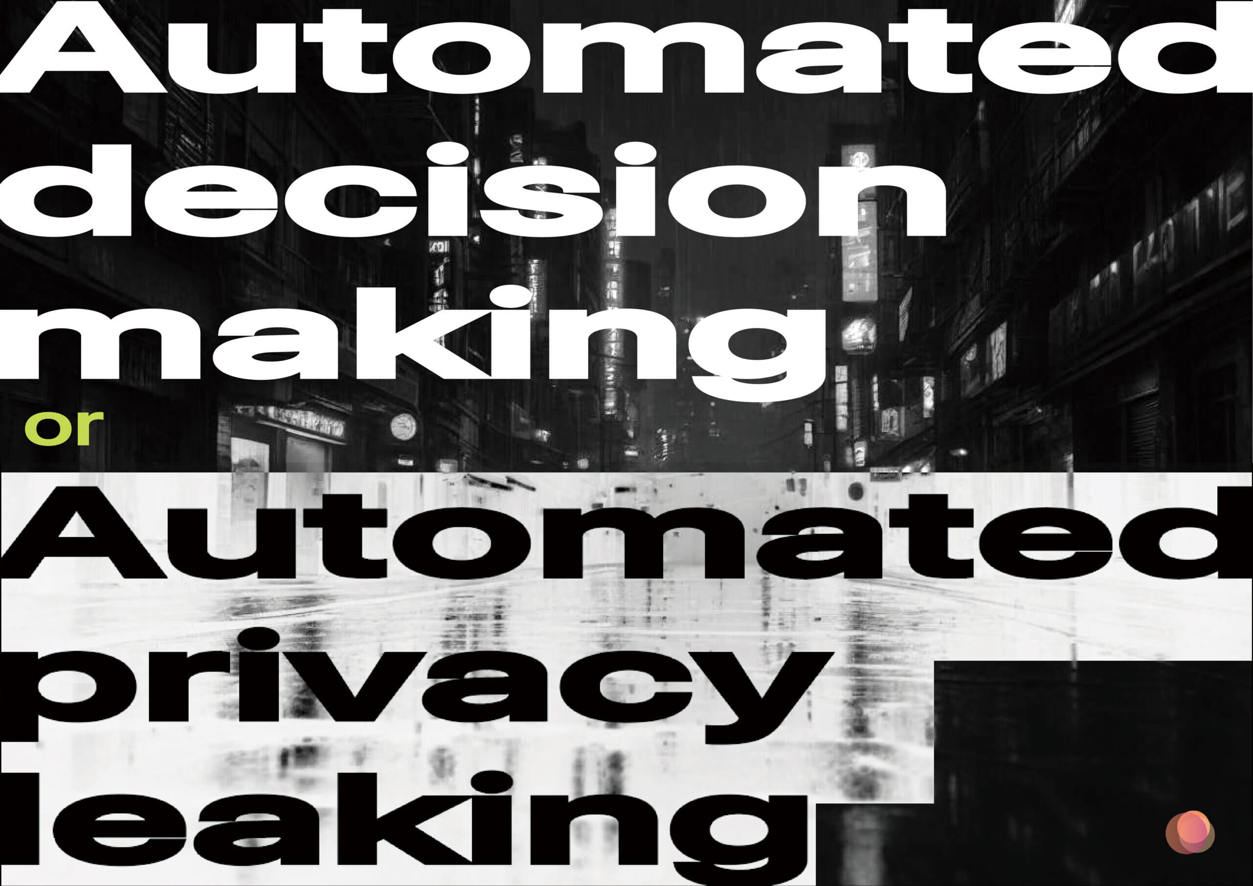 Automated Decision Making or Automated Privacy Leaking