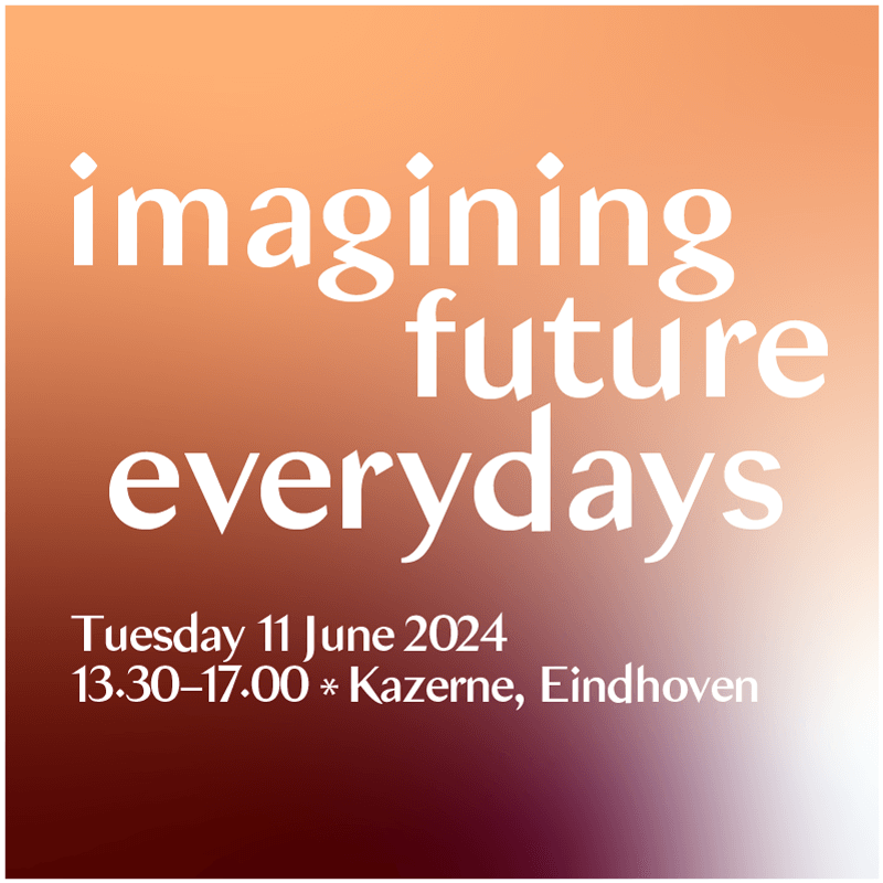 Imagining future everydays: 11 June 2024